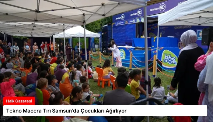 Tekno Macera Tırı Samsun’da Çocukları Ağırlıyor