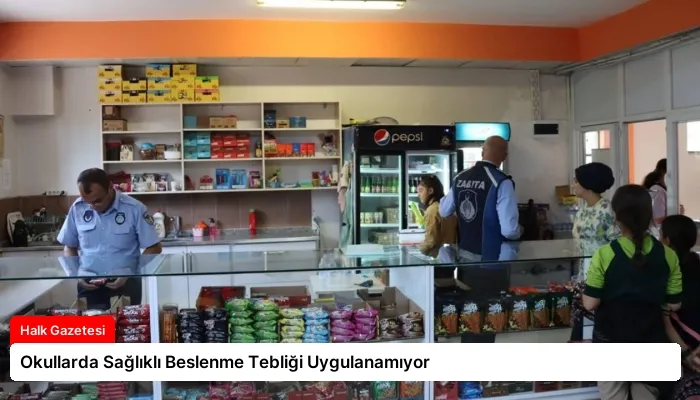Okullarda Sağlıklı Beslenme Tebliği Uygulanamıyor