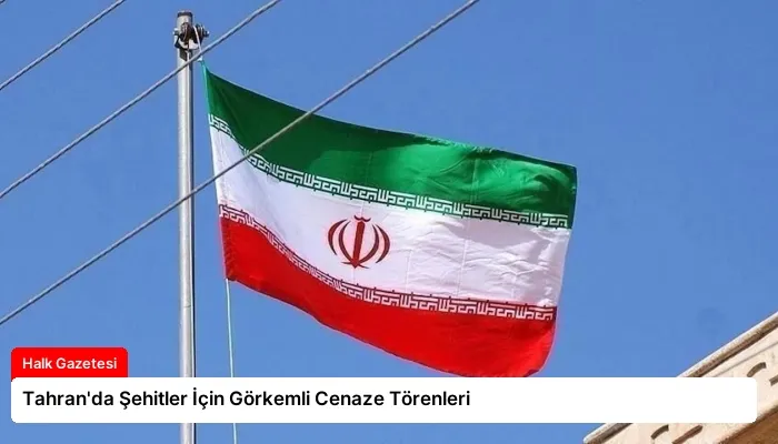 Tahran’da Şehitler İçin Görkemli Cenaze Törenleri