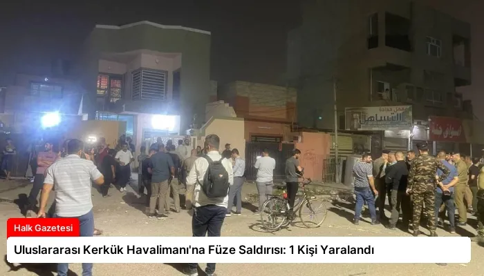 Uluslararası Kerkük Havalimanı’na Füze Saldırısı: 1 Kişi Yaralandı