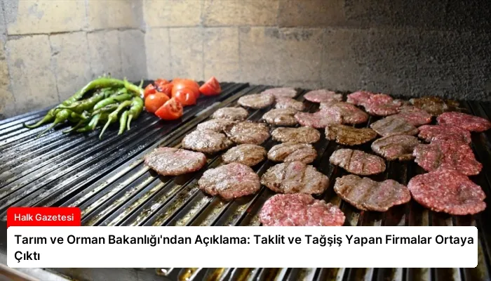 Tarım ve Orman Bakanlığı’ndan Açıklama: Taklit ve Tağşiş Yapan Firmalar Ortaya Çıktı