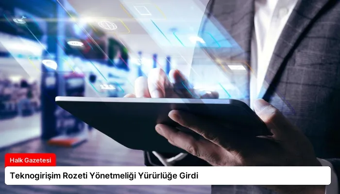 Teknogirişim Rozeti Yönetmeliği Yürürlüğe Girdi