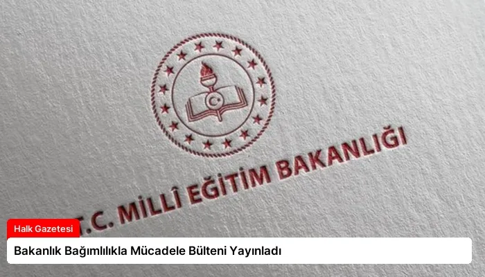Bakanlık Bağımlılıkla Mücadele Bülteni Yayınladı