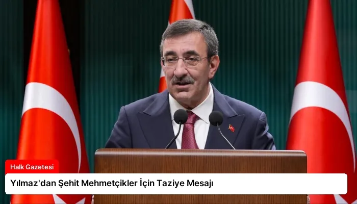 Yılmaz’dan Şehit Mehmetçikler İçin Taziye Mesajı