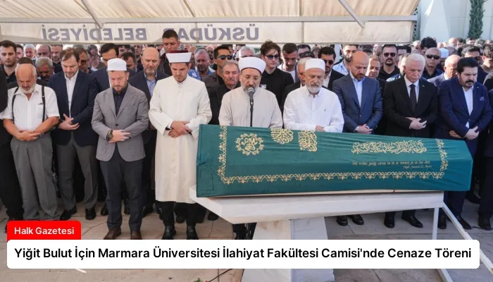 Yiğit Bulut İçin Marmara Üniversitesi İlahiyat Fakültesi Camisi’nde Cenaze Töreni