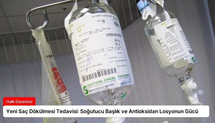 Yeni Saç Dökülmesi Tedavisi: Soğutucu Başlık ve Antioksidan Losyonun Gücü