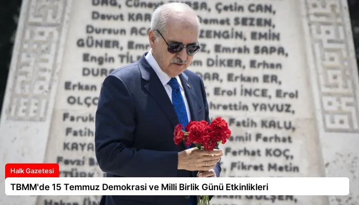 TBMM’de 15 Temmuz Demokrasi ve Milli Birlik Günü Etkinlikleri