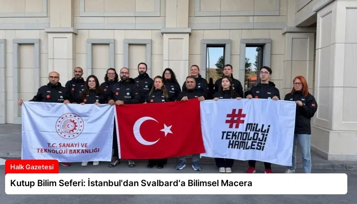 Kutup Bilim Seferi: İstanbul’dan Svalbard’a Bilimsel Macera