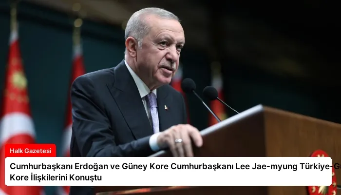 Cumhurbaşkanı Erdoğan ve Güney Kore Cumhurbaşkanı Lee Jae-myung Türkiye-Güney Kore İlişkilerini Konuştu