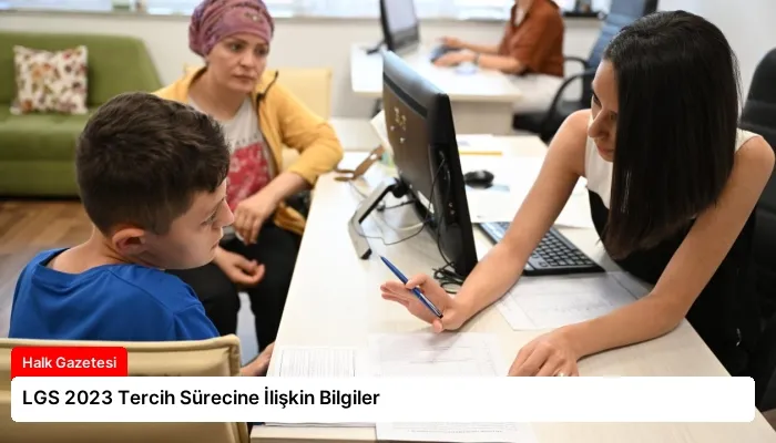 LGS 2023 Tercih Sürecine İlişkin Bilgiler
