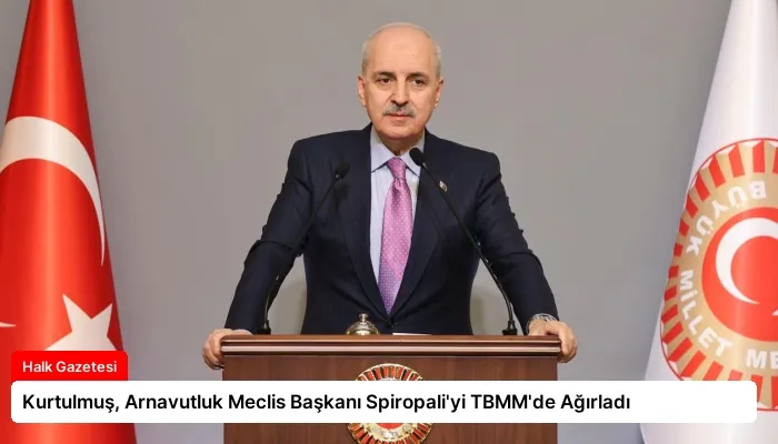 Kurtulmuş, Arnavutluk Meclis Başkanı Spiropali’yi TBMM’de Ağırladı