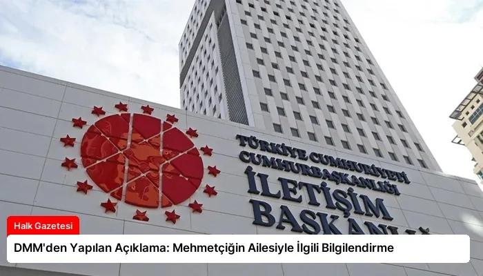 DMM’den Yapılan Açıklama: Mehmetçiğin Ailesiyle İlgili Bilgilendirme