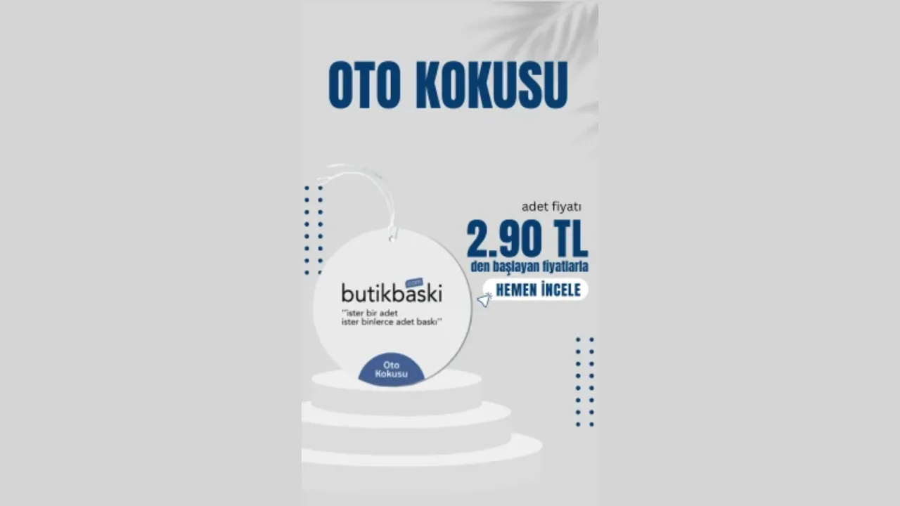Butikbaskı Promosyon Oto Kokusu İle Etkili Tanıtım Yapın