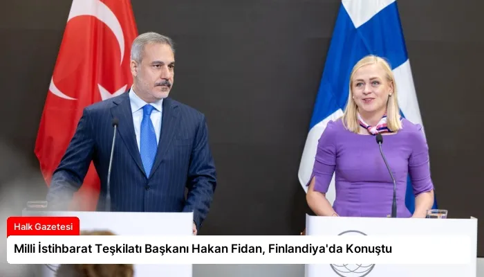 Milli İstihbarat Teşkilatı Başkanı Hakan Fidan, Finlandiya’da Konuştu
