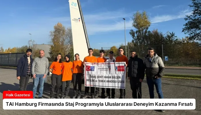 TAI Hamburg Firmasında Staj Programıyla Uluslararası Deneyim Kazanma Fırsatı