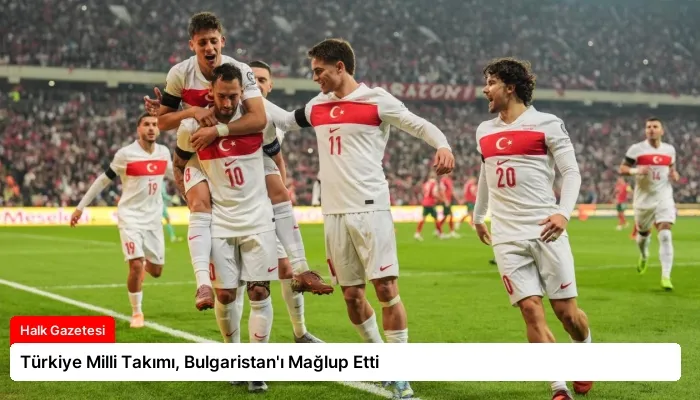 Türkiye Milli Takımı, Bulgaristan’ı Mağlup Etti