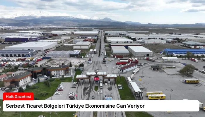 Serbest Ticaret Bölgeleri Türkiye Ekonomisine Can Veriyor