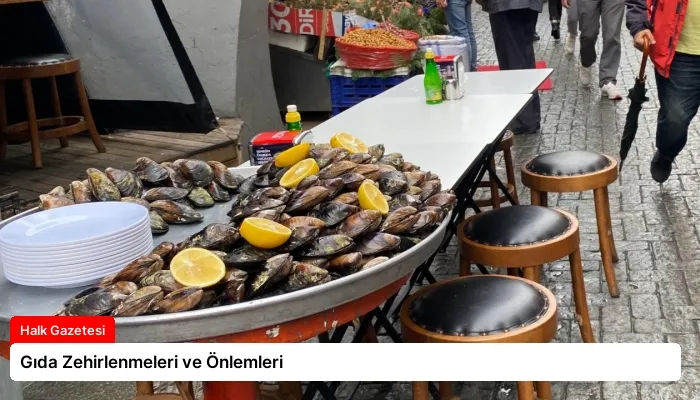 Gıda Zehirlenmeleri ve Önlemleri