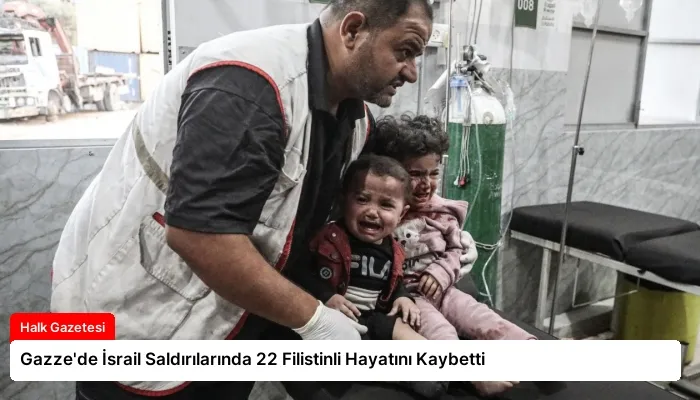 Gazze’de İsrail Saldırılarında 22 Filistinli Hayatını Kaybetti