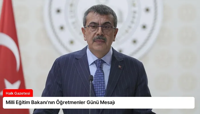 Milli Eğitim Bakanı’nın Öğretmenler Günü Mesajı