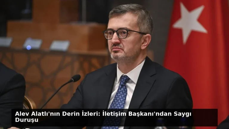 Alev Alatlı’nın Derin İzleri: İletişim Başkanı’ndan Saygı Duruşu
