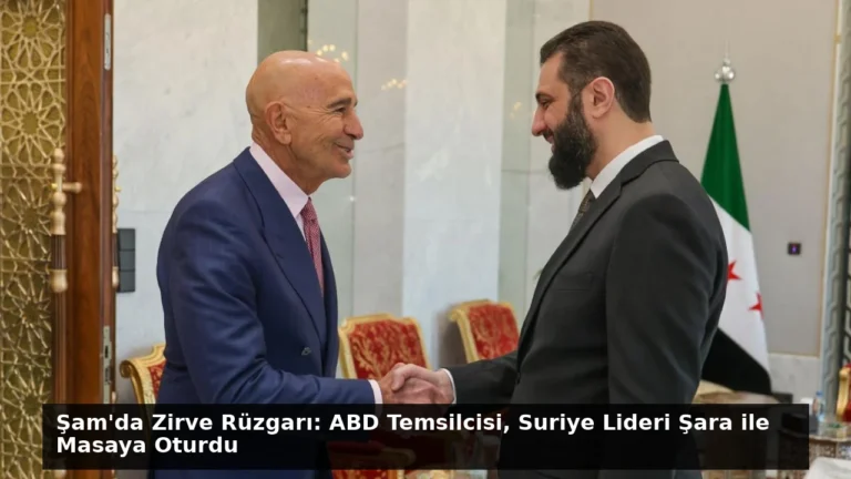 Şam’da Zirve Rüzgarı: ABD Temsilcisi, Suriye Lideri Şara ile Masaya Oturdu