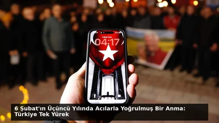 6 Şubat’ın Üçüncü Yılında Acılarla Yoğrulmuş Bir Anma: Türkiye Tek Yürek