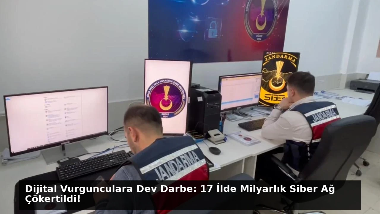 Dijital Vurgunculara Dev Darbe: 17 İlde Milyarlık Siber Ağ Çökertildi!