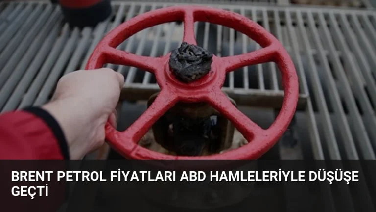 Brent Petrol Fiyatları ABD Hamleleriyle Düşüşe Geçti