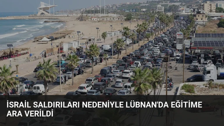 İsrail Saldırıları Nedeniyle Lübnan’da Eğitime Ara Verildi