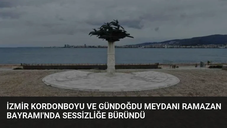 İzmir Kordonboyu ve Gündoğdu Meydanı Ramazan Bayramı’nda Sessizliğe Büründü