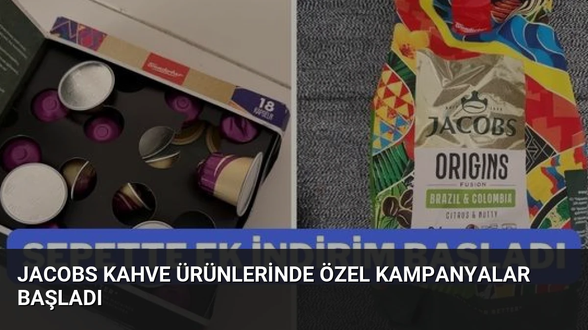Jacobs Kahve Ürünlerinde Özel Kampanyalar Başladı