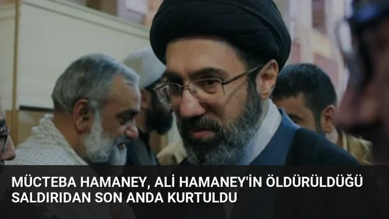 Mücteba Hamaney, Ali Hamaney’in Öldürüldüğü Saldırıdan Son Anda Kurtuldu