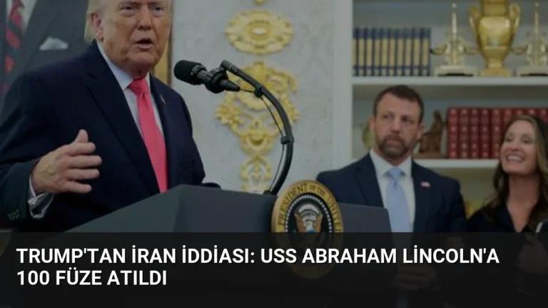 Trump’tan İran İddiası: USS Abraham Lincoln’a 100 Füze Atıldı