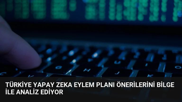 Türkiye Yapay Zeka Eylem Planı Önerilerini BİLGE ile Analiz Ediyor