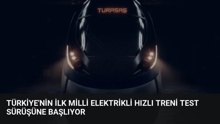 Türkiye’nin İlk Milli Elektrikli Hızlı Treni Test Sürüşüne Başlıyor