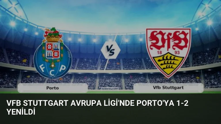 Vfb Stuttgart Avrupa Ligi’nde Porto’ya 1-2 Yenildi