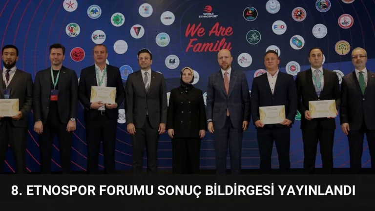 8. Etnospor Forumu Sonuç Bildirgesi Yayınlandı