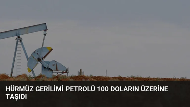 Hürmüz Gerilimi Petrolü 100 Doların Üzerine Taşıdı