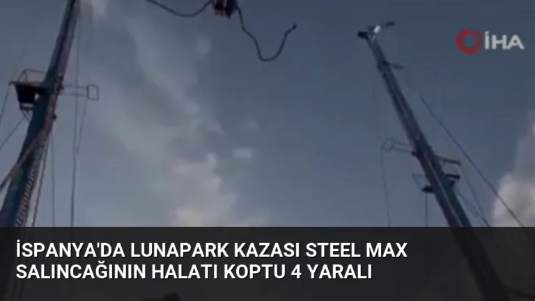 İspanya’da Lunapark Kazası Steel Max Salıncağının Halatı Koptu 4 Yaralı