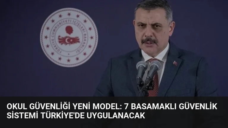 Okul Güvenliği Yeni Model: 7 Basamaklı Güvenlik Sistemi Türkiye’de Uygulanacak