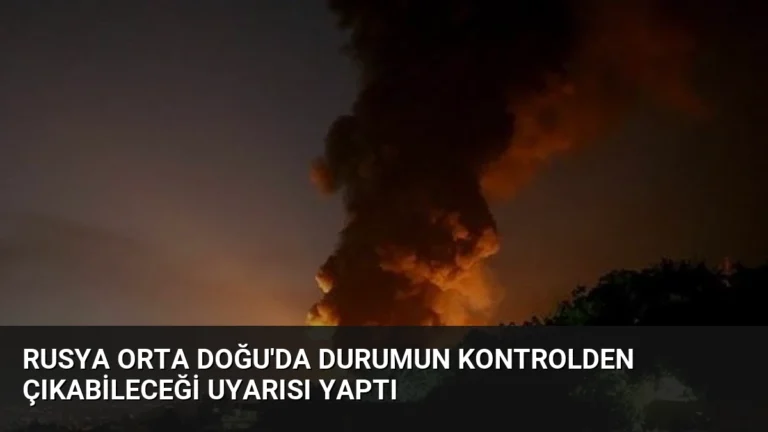 Rusya Orta Doğu’da Durumun Kontrolden Çıkabileceği Uyarısı Yaptı