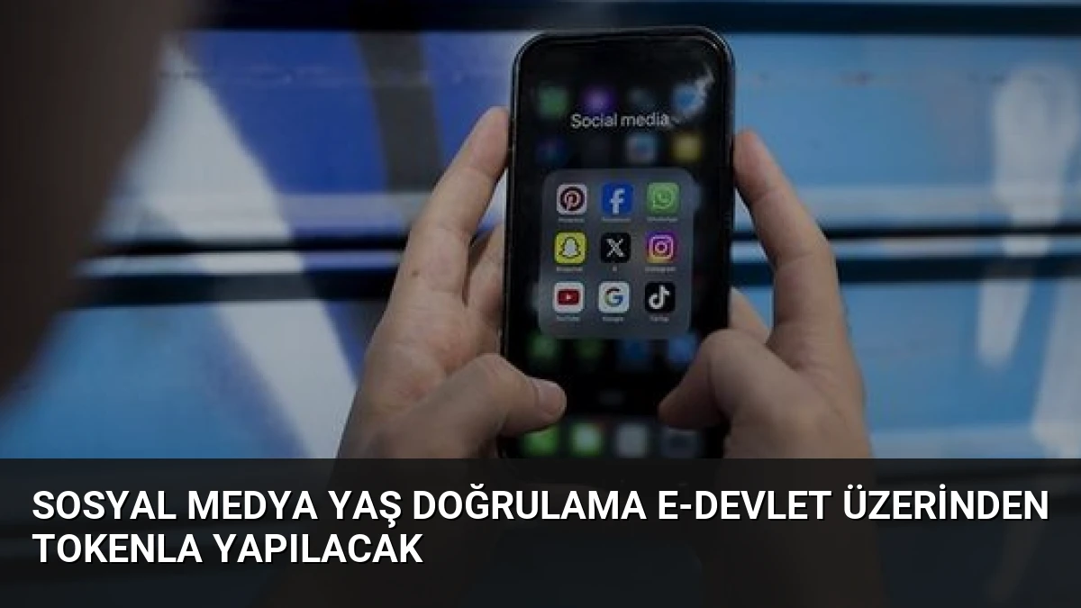 Sosyal Medya Yaş Doğrulama E-Devlet Üzerinden Tokenla Yapılacak