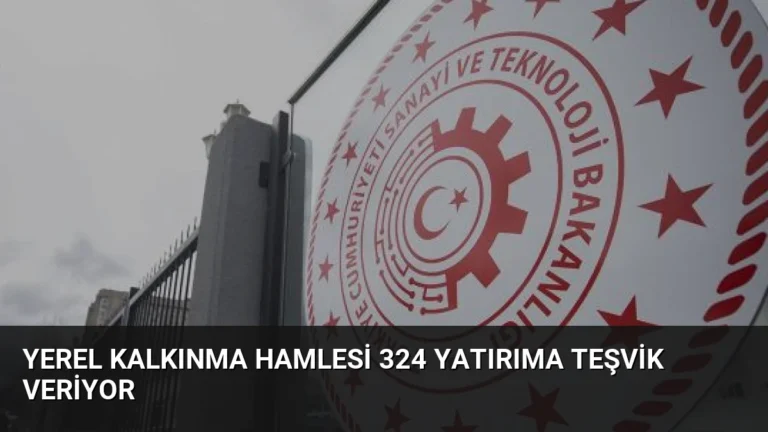 Yerel Kalkınma Hamlesi 324 Yatırıma Teşvik Veriyor