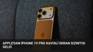 Apple’dan iPhone 19 Pro Kavisli Ekran Sızıntısı Geldi
