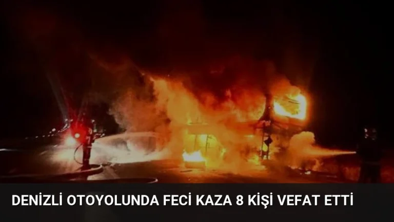 Denizli Otoyolunda Feci Kaza 8 Kişi Vefat Etti