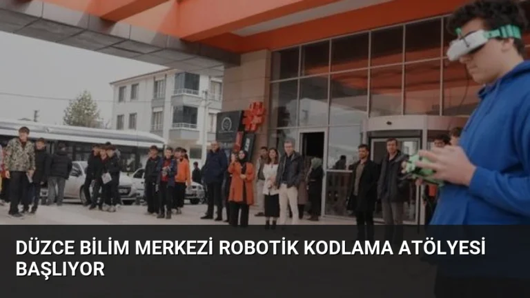 Düzce Bilim Merkezi Robotik Kodlama Atölyesi Başlıyor