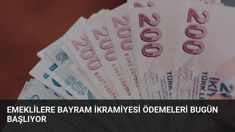Emeklilere Bayram İkramiyesi Ödemeleri Bugün Başlıyor