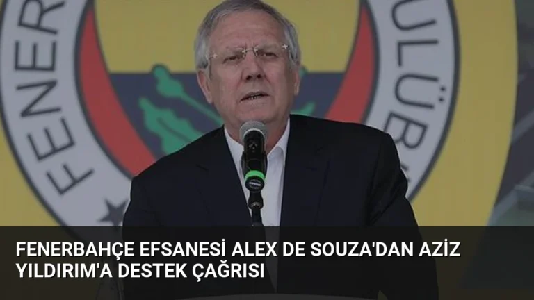 Fenerbahçe Efsanesi Alex De Souza’dan Aziz Yıldırım’a Destek Çağrısı