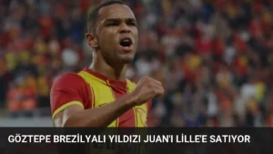 Göztepe Brezilyalı Yıldızı Juan’ı Lille’e Satıyor